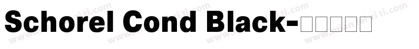 Schorel Cond Black字体转换